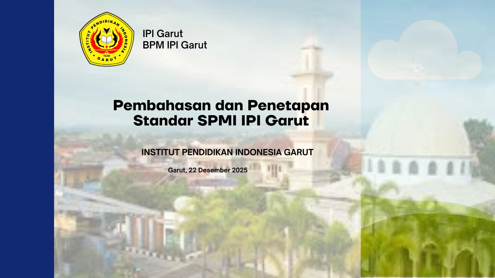 BPM IPI Garut Selenggarakan Pembahasan dan Penetapan Standar SPMI untuk Perkuat Penjaminan Mutu Berkelanjutan